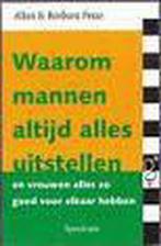 Waarom mannen altijd alles uitstellen 9789049100209, Verzenden, Zo goed als nieuw, Allan Pease