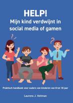 HELP! Mijn kind verdwijnt in social media of gamen, Verzenden, Zo goed als nieuw, Laurens J. Veltman