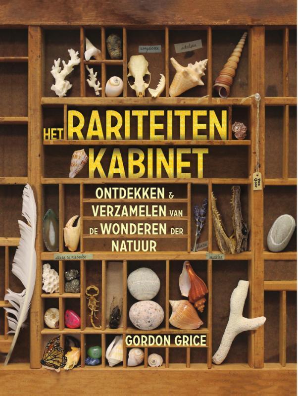 Het rariteitenkabinet 9789000350902 Gordon Grice, Boeken, Overige Boeken, Zo goed als nieuw, Verzenden
