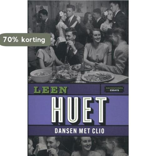 Dansen met Clio / Davidsfonds essays 9789022339480 Leen Huet, Boeken, Overige Boeken, Zo goed als nieuw, Verzenden