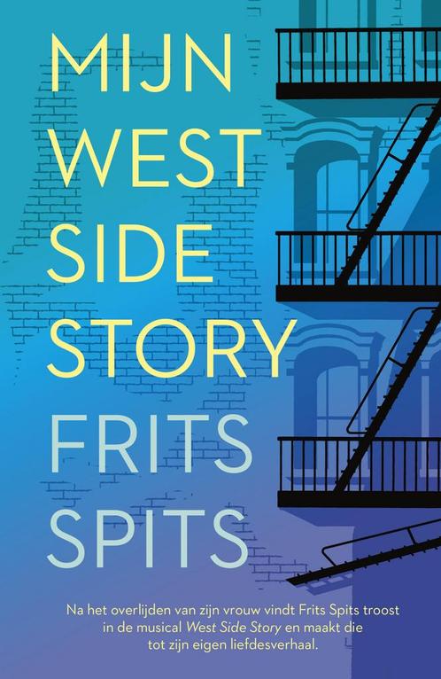 Mijn West Side Story (9789024593088, Frits Spits), Boeken, Romans, Nieuw, Verzenden