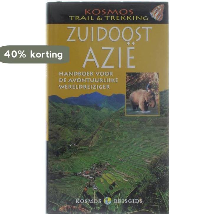 Zuidoost-Azie / Kosmos trail & trekking 9789021585345, Boeken, Reisgidsen, Gelezen, Verzenden