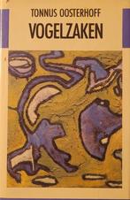 Vogelzaken : verhalen 9789051080742 Tonnus Oosterhoff, Boeken, Verzenden, Gelezen, Tonnus Oosterhoff