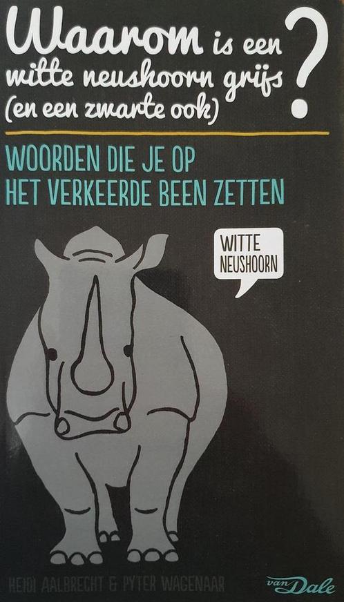 Waarom is een witte neushoorn grijs (en een zwarte ook)?, Boeken, Overige Boeken, Zo goed als nieuw, Verzenden