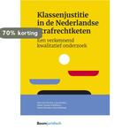 Klassenjustitie in de Nederlandse strafrechtketen /, Verzenden, Zo goed als nieuw, Kees van den Bos