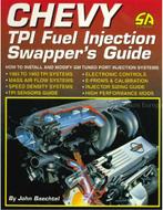CHEVY TPI FUEL INJECTION SWAPPERS GUIDE, HOW TO INSTALL, Nieuw, Chevrolet, Author