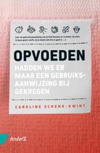Opvoeden 9789462961982 Caroline Schenk-Kwint, Verzenden, Zo goed als nieuw, Caroline Schenk-Kwint