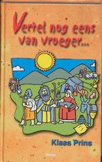 Vertel nog eens van vroeger... 9789075613452 K. Prins, Boeken, Verzenden, Gelezen, K. Prins