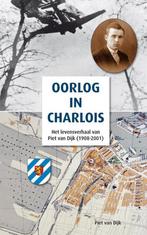 Oorlog in Charlois 9789491354441 Piet van Dijk, Boeken, Verzenden, Zo goed als nieuw, Piet van Dijk