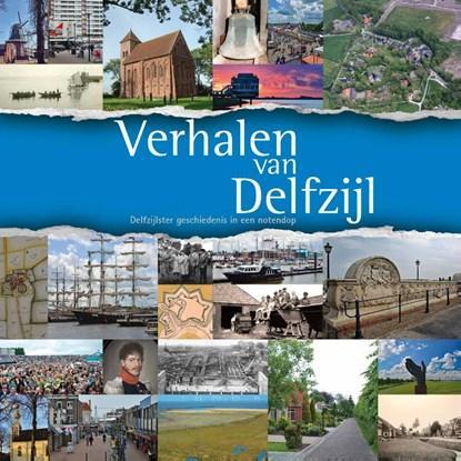 Verhalen van Delfzijl | 9789052945439 | Gemeente Delfzijl, Boeken, Wetenschap, Zo goed als nieuw