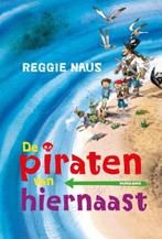 De piraten van hiernaast [eerste lezers] / De piraten van, Verzenden, Zo goed als nieuw, Reggie Naus