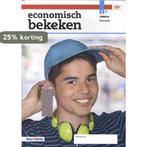 Economisch bekeken / 2B vmbo-k 9789402056570, Verzenden, Zo goed als nieuw