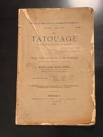 Octave-Louis-André Guiol - Du Tatouage.  Le Tatouage dans la, Antiek en Kunst