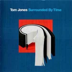 cd - Tom Jones - Surrounded By Time