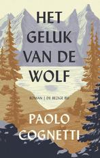 Het geluk van de wolf 9789403149011 Paolo Cognetti, Verzenden, Zo goed als nieuw, Paolo Cognetti