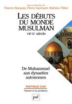 Les débuts du monde musulman (VIIe-Xe siècle), Ophalen of Verzenden, Nieuw
