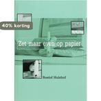 Zet maar even op papier 9789085240662 R. Hulshof, Verzenden, Zo goed als nieuw, R. Hulshof