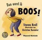 Dan word ik boos ! / Een Westeinde prentenboek 9789050190282, Boeken, Verzenden, Zo goed als nieuw, S. Kroll