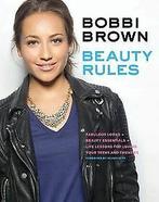 Beauty Rules: Fabulous Looks, Beauty Essentials, and Lif..., Gelezen, Brown, Bobbi, Verzenden