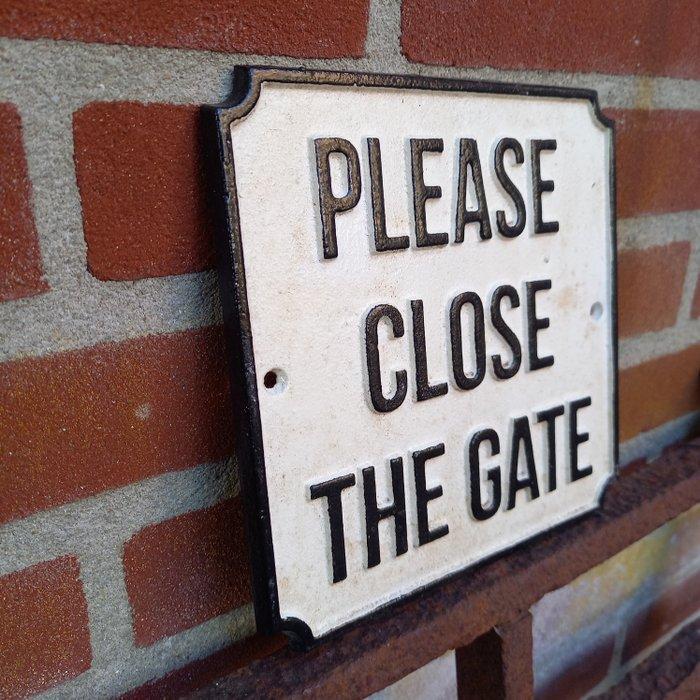 Plaque - Sign - Please Close The Gate - Gietijzer, Antiek en Kunst, Curiosa en Brocante
