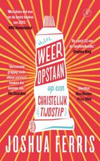 Weer opstaan op een christelijk tijdstip 9789029589925, Boeken, Romans, Verzenden, Zo goed als nieuw, Joshua Ferris