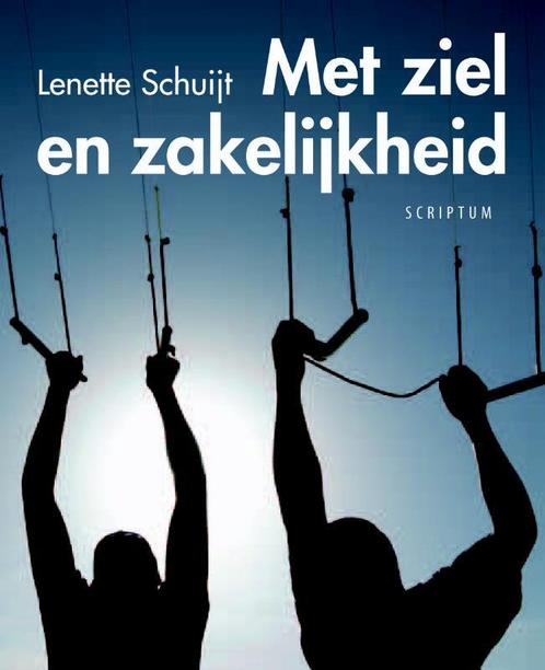 Met ziel en zakelijkheid 9789055946259 Lenette Schuijt, Boeken, Economie, Management en Marketing, Gelezen, Verzenden