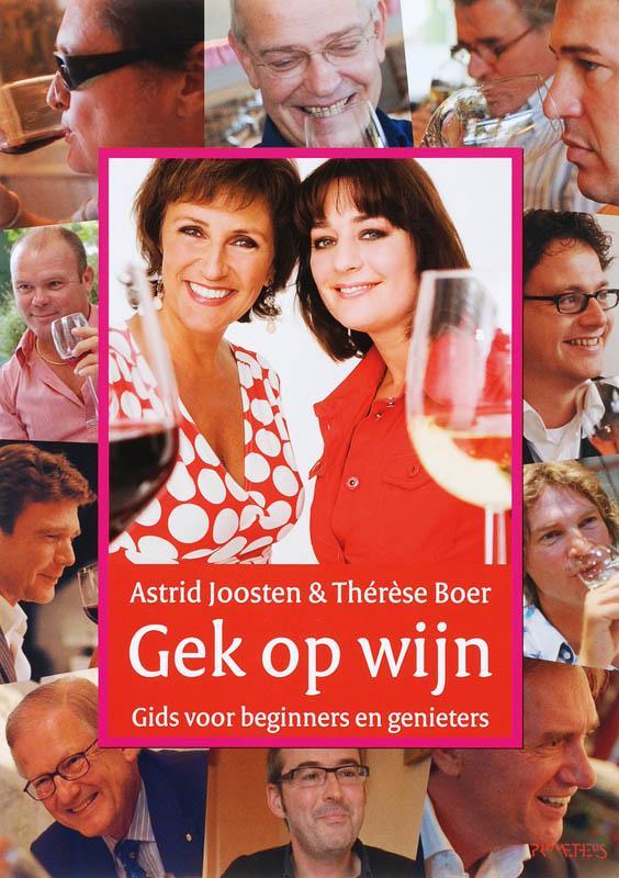 Gek op wijn 9789044609264 A. Joosten, Boeken, Kookboeken, Gelezen, Verzenden