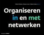 Organiseren in en met netwerken 9789462762077, Boeken, Studieboeken en Cursussen, Verzenden, Zo goed als nieuw