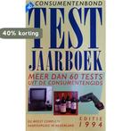Consumentenbond Testjaarboek 1994 9789024601035, Verzenden, Gelezen, Bosch & Keuning