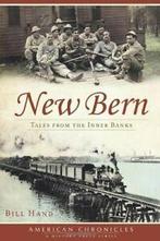 New Bern: Tales from the Inner Banks (American . Hand, Bill Hand, Zo goed als nieuw, Verzenden