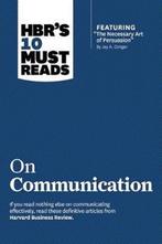HBRs 10 must reads on communication (with featured article, Verzenden, Gelezen, Robert B. Cialdini