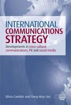 International Communications Strategy 9780749453299, Boeken, Verzenden, Zo goed als nieuw, Silvia Cambie