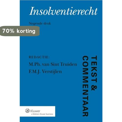 Insolventierecht / Tekst & Commentaar 9789013121094, Boeken, Wetenschap, Zo goed als nieuw, Verzenden