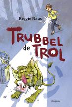 Trubbel de trol / Trubbel de trol 9789021672632 Reggie Naus, Verzenden, Gelezen, Reggie Naus