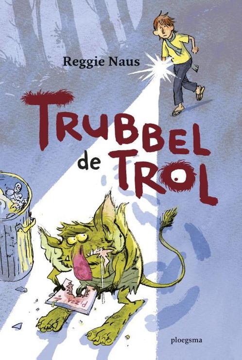 Trubbel de trol / Trubbel de trol 9789021672632 Reggie Naus, Boeken, Kinderboeken | Jeugd | onder 10 jaar, Gelezen, Verzenden