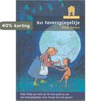 Het toverspiegeltje / Villa Alfabet Oranje 9789043702799, Verzenden, Gelezen, Anne Takens