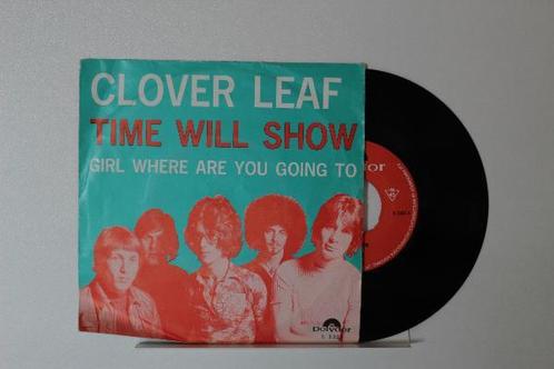 vinyl single 7 inch - Clover Leaf - Time Will Show, Cd's en Dvd's, Vinyl Singles, Zo goed als nieuw, Verzenden