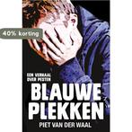 Blauwe plekken / Buitenbeentjes! 9789026610318, Verzenden, Gelezen, Piet van der Waal