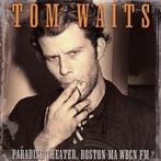 Tom Waits - Paradise Theater, Boston MA WBCN FM - CD, Cd's en Dvd's, Ophalen of Verzenden, Nieuw in verpakking