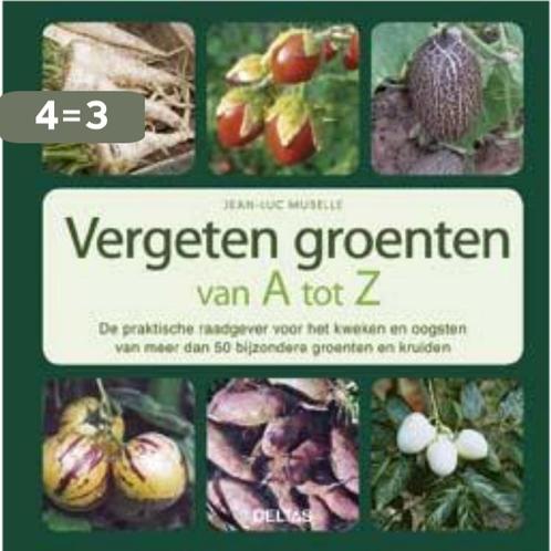 Vergeten groenten 9789044736656 Jean-Luc Muselle, Boeken, Kookboeken, Gelezen, Verzenden