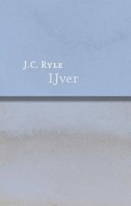 Ijver 9789088650215 J. C. Ryle, Boeken, Verzenden, Zo goed als nieuw, J. C. Ryle