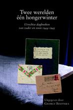 Twee werelden - één hongerwinter 9789087041632, Verzenden, Gelezen, Ton H.M. van Schaik