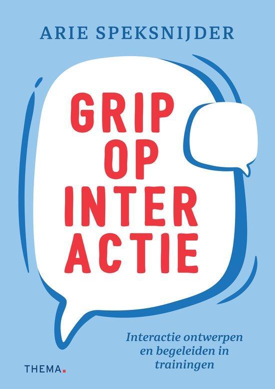 9789462724440 Grip op interactie Arie Speksnijder, Boeken, Economie, Management en Marketing, Nieuw, Verzenden