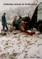 9789463422062 Geheime missie in Srebrenica, Boeken, Verzenden, Nieuw, Henk Voets