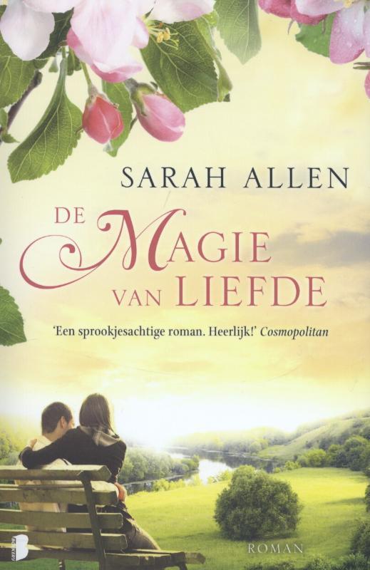 De magie van liefde 9789022562819 Sarah Addison Allen, Boeken, Romans, Zo goed als nieuw, Verzenden