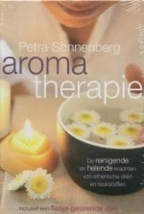 AROMATHERAPIE MET FLESJE OLIE 9789063785864 Petra Sonnenberg, Boeken, Esoterie en Spiritualiteit, Gelezen, Verzenden