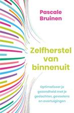 Zelfherstel van binnenuit 9789020218008 Pascale Bruinen, Boeken, Verzenden, Gelezen, Pascale Bruinen