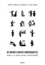 9789462922471 De arenas van het arbeidsbestel, Verzenden, Zo goed als nieuw, Christophe Vanroelen