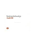 1990 AUDI 80 INSTRUCTIEBOEKJE NEDERLANDS, Auto diversen, Handleidingen en Instructieboekjes