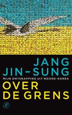 Over de grens 9789029589635 Jang Jin-Sung, Boeken, Verzenden, Gelezen, Jang Jin-Sung